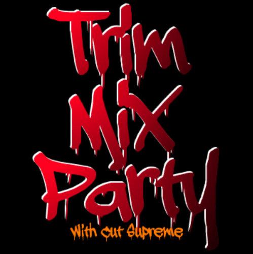 Trim Mix Party