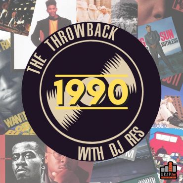 the throwback dj res wrapfm 1990